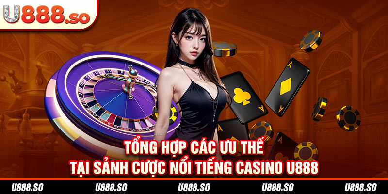 Các ưu thế hấp dẫn có tại sảnh cược